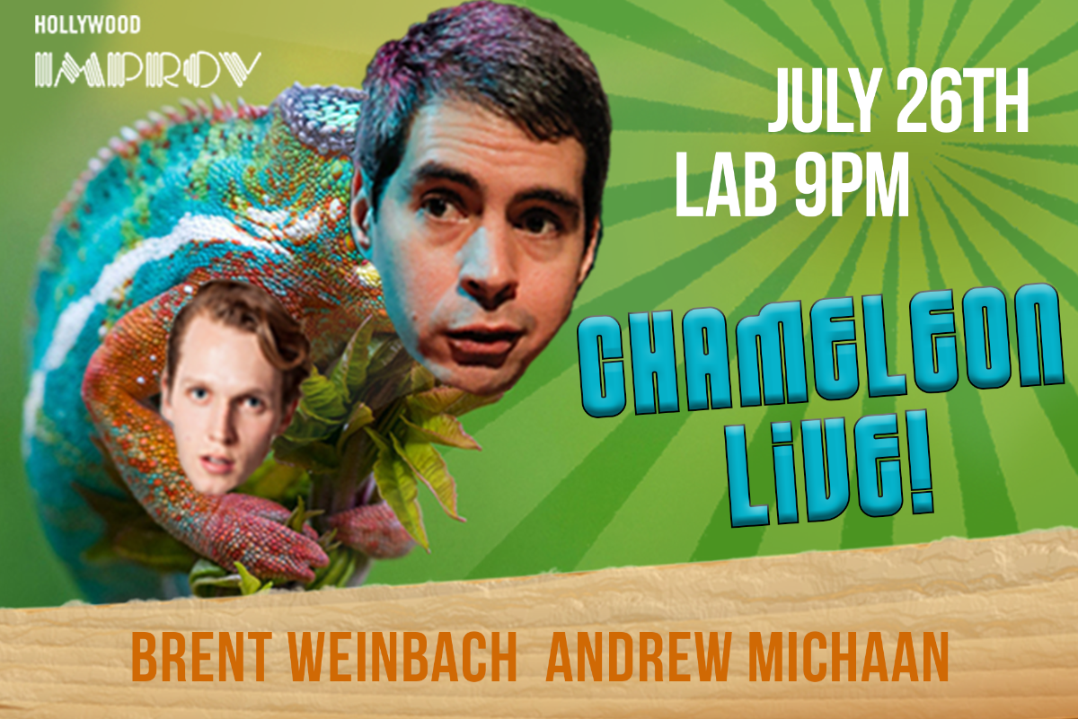 Chameleon Live! with Brent Weinbach & Andrew Michaan