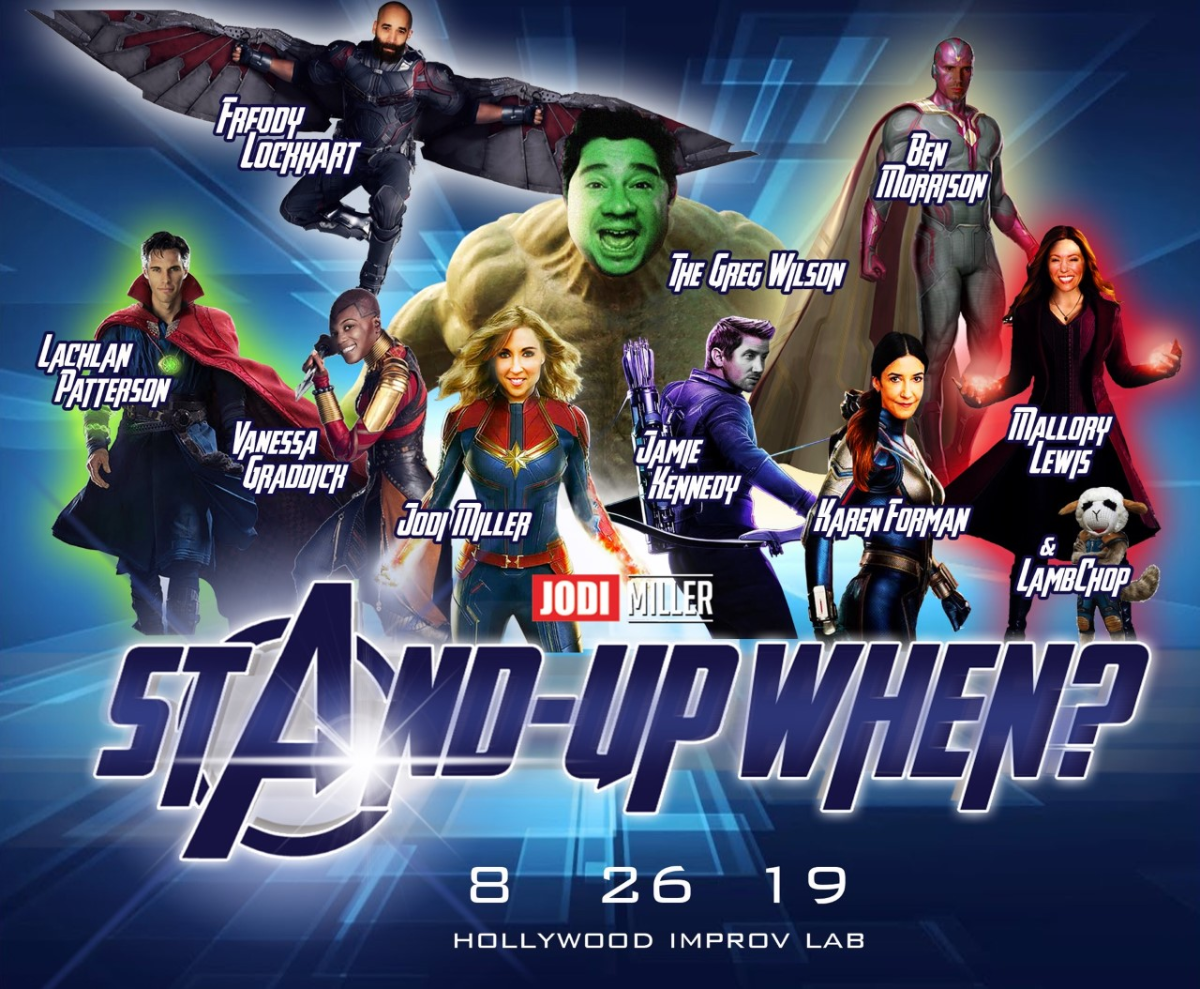 Standup When MARVEL!!! w/ Jodi Miller ft. Jamie Kennedy, Lachlan Patterson, Greg Wilson, Freddy Lockhart, Ben Morrison, Karen Forman, Mallory Lewis & Lamb Chop, and Vanessa Graddick!
