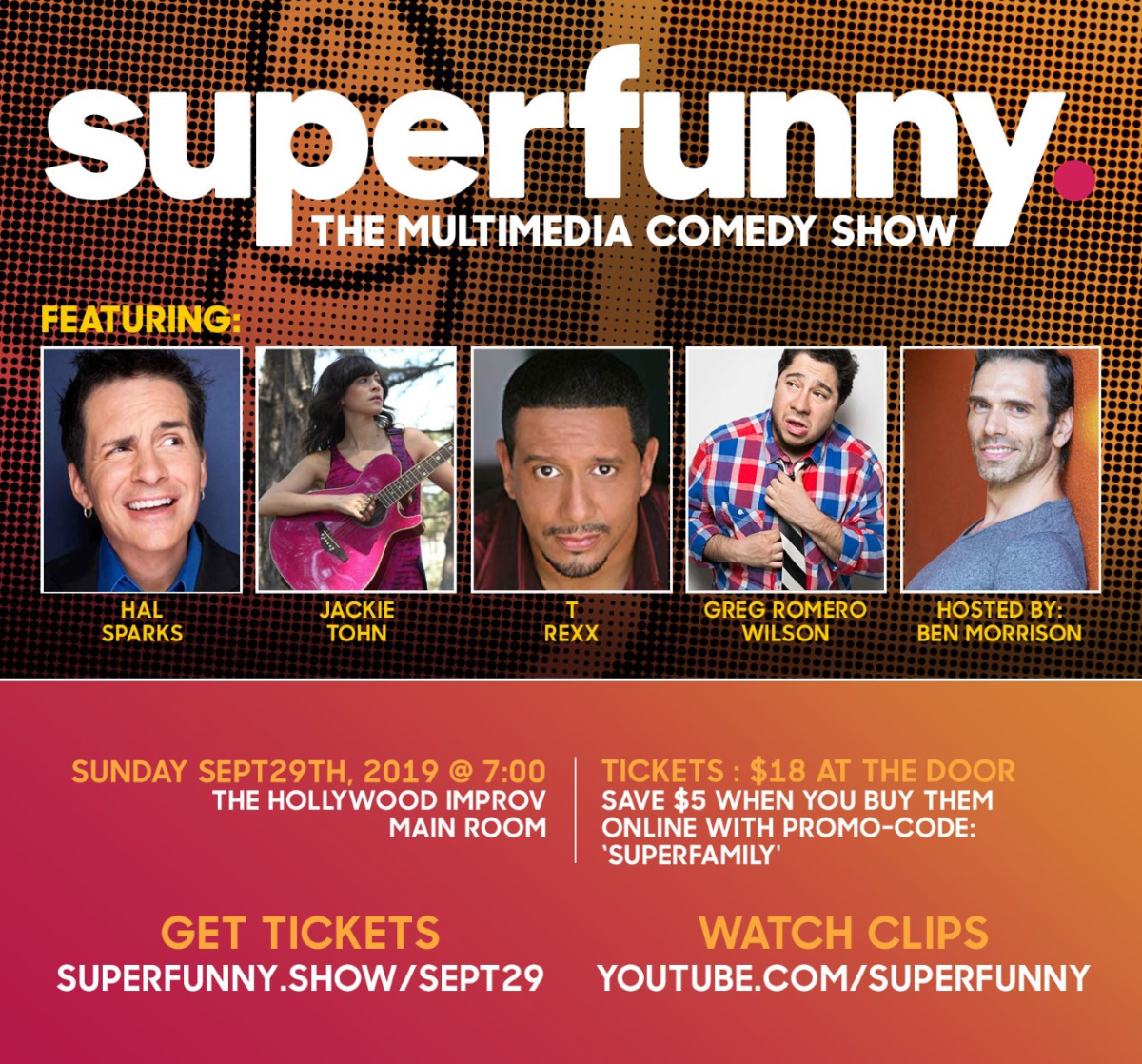 Superfunny - The Multimedia Comedy Show w/ Ben Morrison, Hal Sparks, Jackie Tohn, T Rexx, Greg Wilson, and more TBA!