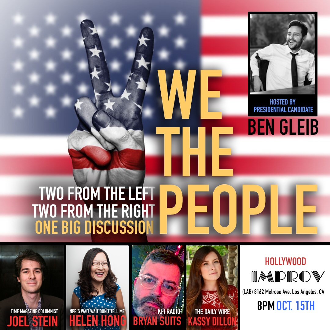 We The People w/ Ben Gleib, Helen Hong, Ken Garr, Joel Stein,  Bryan Suits, Kassy Dillon, and more!