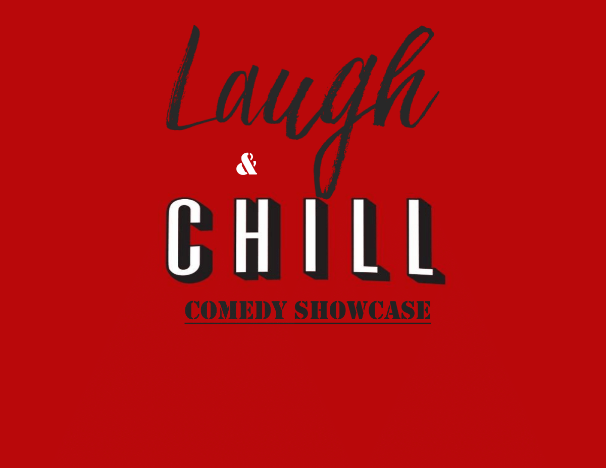 Laugh & Chill: Comedy Showcase