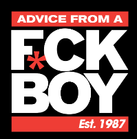 Advice From a F*ck Boy Live Podcast Hosted By Clint Coley