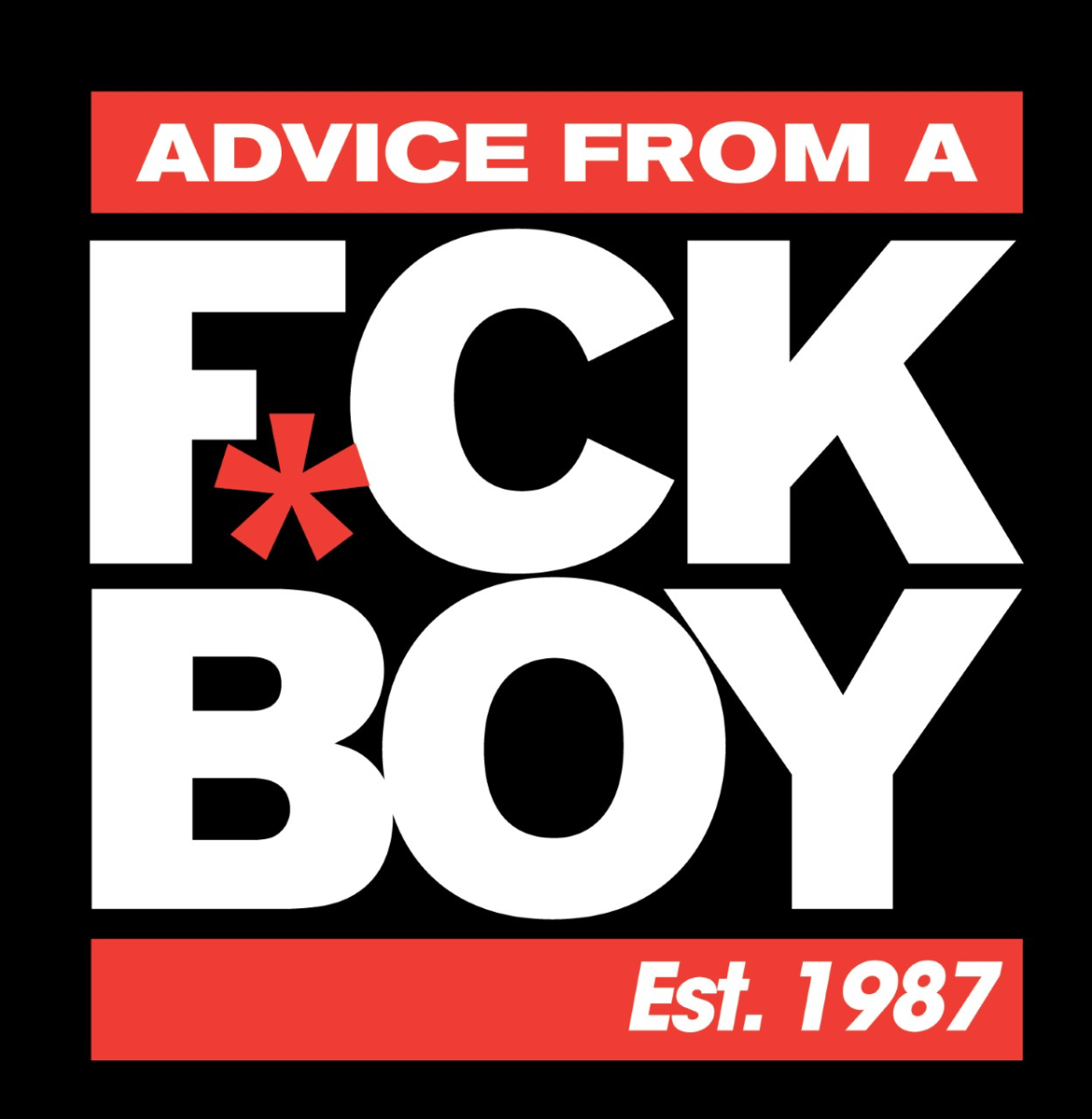 Advice From a F*ck Boy Live Podcast Hosted By Clint Coley