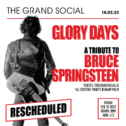 Tickets For Glory Days A Bruce Springsteen Tribute Ticketweb The Grand Social In Dublin 1 Ie