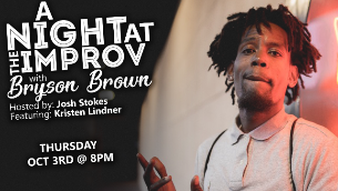 A Night At the Improv With Bryson Brown