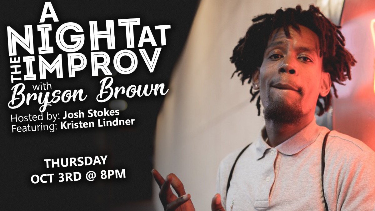 A Night At the Improv With Bryson Brown