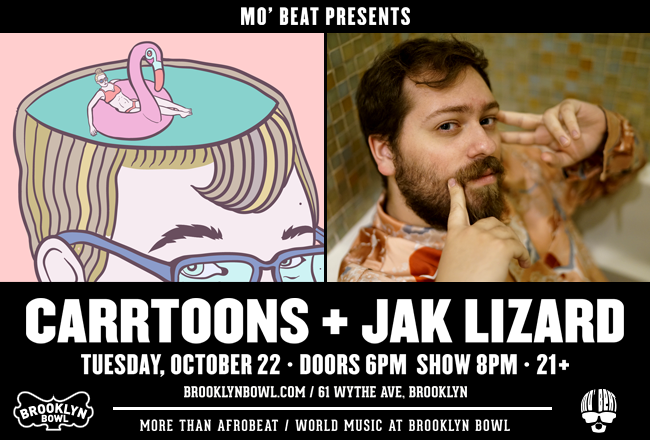 Carrtoons + Jak Lizard