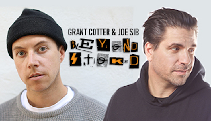 Beyond Stoked w/ Joe Sib, Grant Cotter, Beth Stelling, JT Parr, Chad Kroeger, JF Harris, & more!