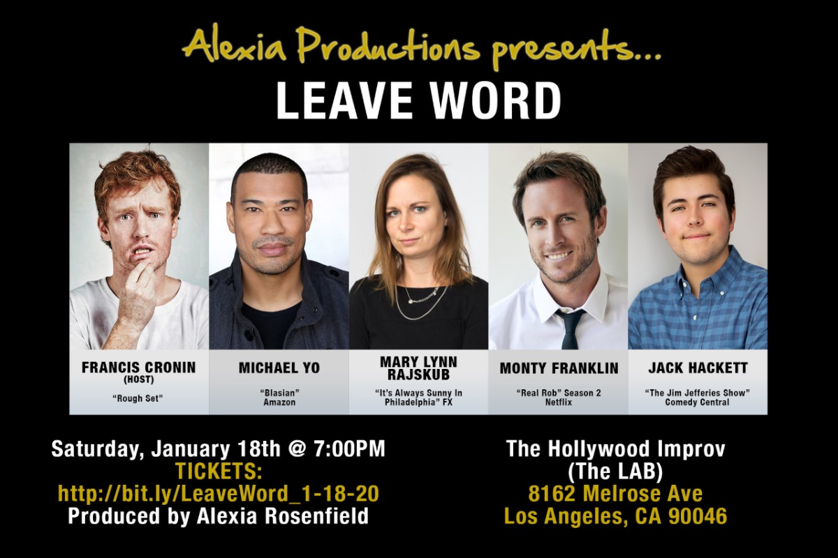 Leave Word ft. Michael Yo, Mary Lynn Rajskub, Francis Cronin, Monty Franklin, Jack Hackett and more!