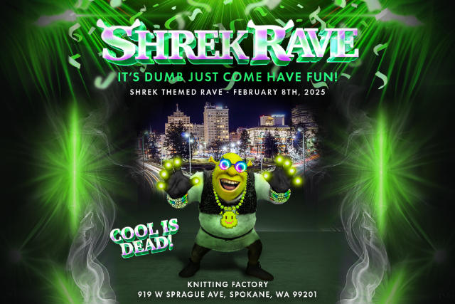 Shrek Rave - Knitting Factory - Spokane
