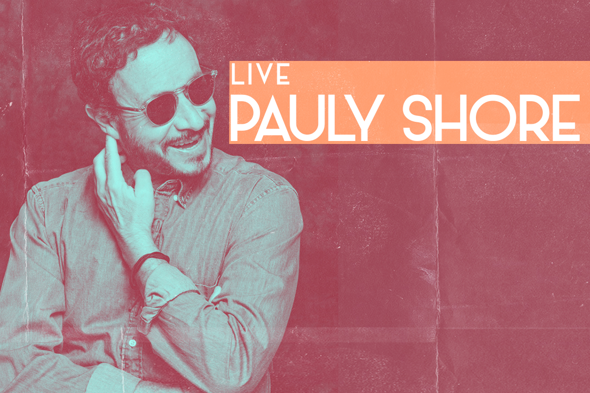 EVENT CANCELLED - Pauly Shore