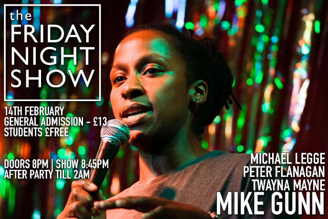 The Friday Night Show at Up The Creek Fri 14 Feb