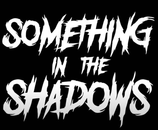 Something in the Shadows Image