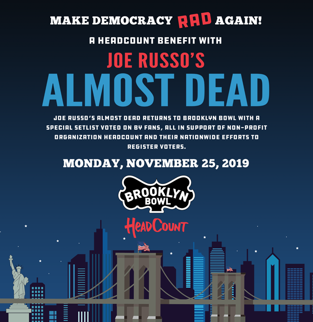 Make Democracy RAD Again! A HeadCount Benefit with Joe Russo's Almost Dead