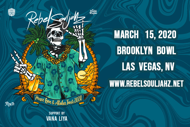 Rebel Souljahz - Peace, Love & Aloha Tour