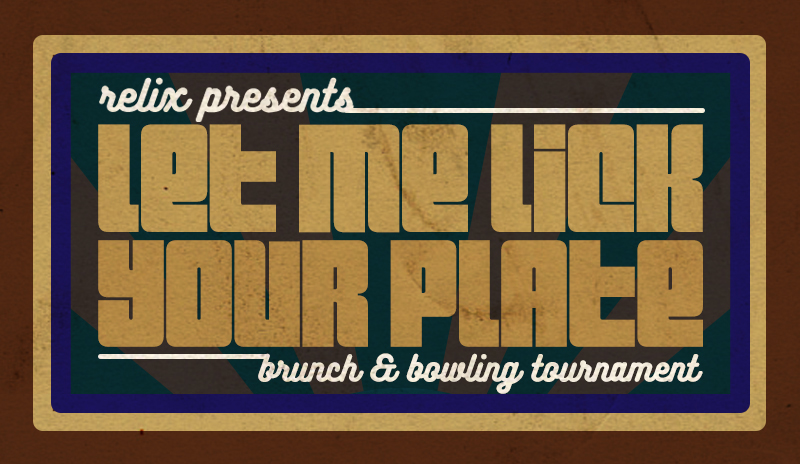 Let Me Lick Your Plate Brunch & Bowling Tournament