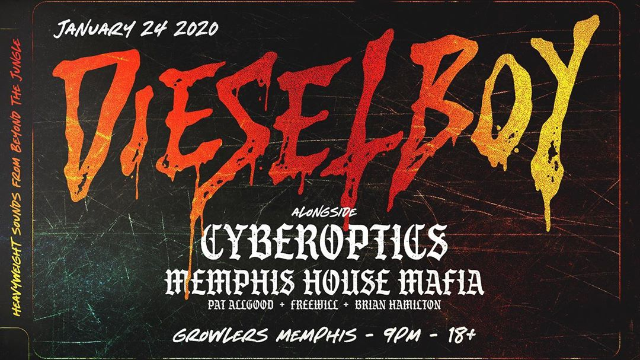 Dieselboy w/ Cyberoptics & Memphis House Mafia