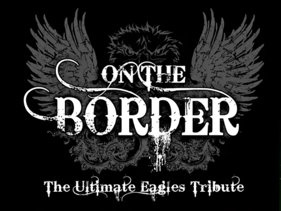 The Ultimate Eagles Tribute : On The Border Image
