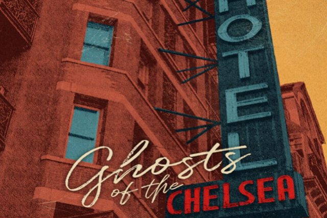   GHOSTS OF THE CHELSEA HOTEL (AND OTHER ROCK & ROLL STORIES)  Image