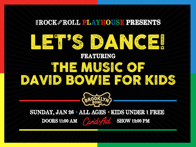The Rock and Roll Playhouse Presents Let's Dance! ft. The Music of David Bowie for Kids