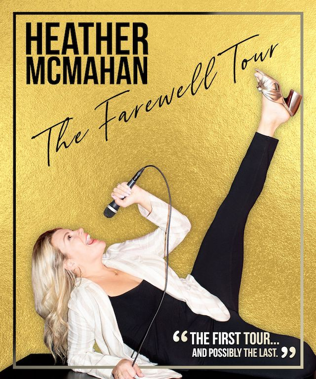 Heather McMahan: The Farewell Tour