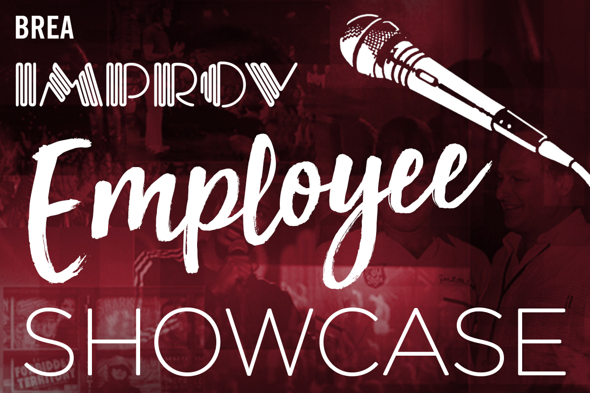 Brea Improv Employee Showcase