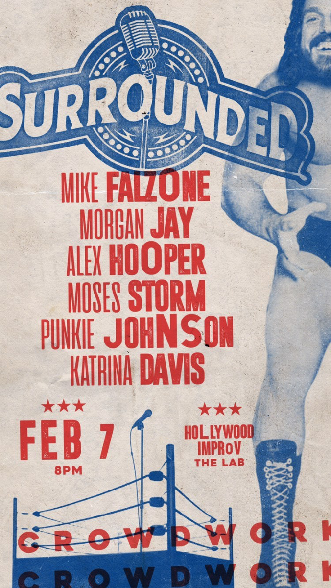 Surrounded at the Improv w/ Mike Falzone ft. Moses Storm, Punkie Johnson, Morgan Jay, Alex Hooper, Katrina Davis and more!
