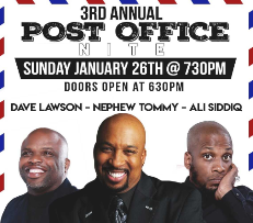 3RD Annual POST OFFICE NITE Comedy Show: Starring Ali Siddiq, Nephew Tommy and your Favorite Mailman Dave Lawson