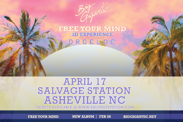 Tickets For Big Gigantic Free Your Mind 3d Experience