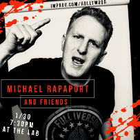 Michael Rapaport & Friends!