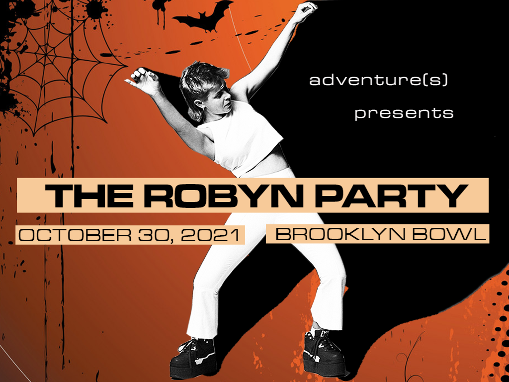 The Robyn Party: Robyn-O-Ween Brooklyn!