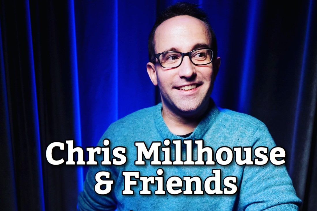 Chris Millhouse & Friends