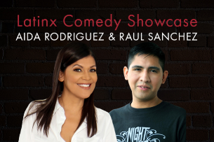 Latinx Comedy Showcase: Aida Rodriguez and Raul Sanchez