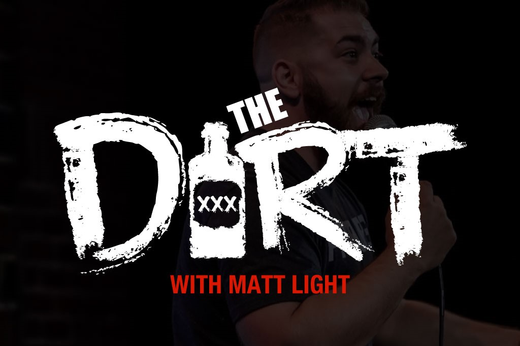 The Dirt With Matt Light