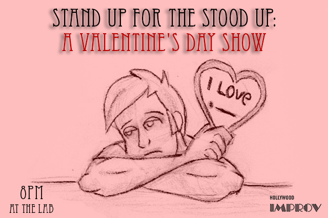 Stand Up For The Stood Up: A Valentine's Day Show ft. Brent Weinbach, Lizzy Cooperman, Gavin Matts, Caitlin Gill, Tommy Johnagin, David Murphy and more!