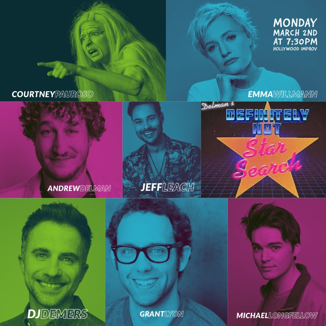 Definitely Not Star Search w/ Andrew Delman ft. DJ Demers, Jeff Leach, Emma Willmann, Courtney Pauroso, Michael Longfellow, Grant Lyon, and more!
