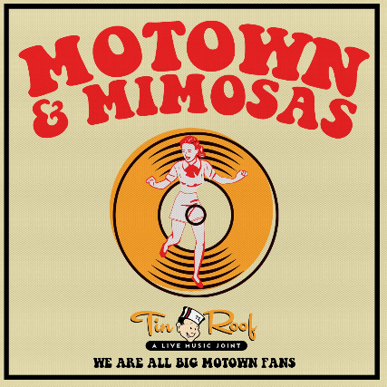 Tickets For Motown Mimosas Live Music Easter Brunch Table Reservation Ticketweb Tin Roof Myrtle Beach In Myrtle Beach Us
