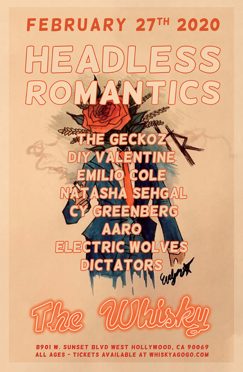 Headless Romantics, The Geckoz, DIY Valentine, Emilio Cole, Natasha Sehgal, Majority Rules, AARO, Electric Wolves, Dictators