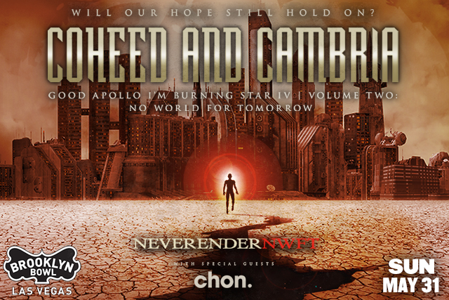 ***CANCELLED *** Coheed and Cambria - Neverender: NWFT w/ special guest Chon