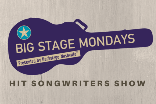 Tickets For Big Stage Mondays Hit Songwriters Show Presented By