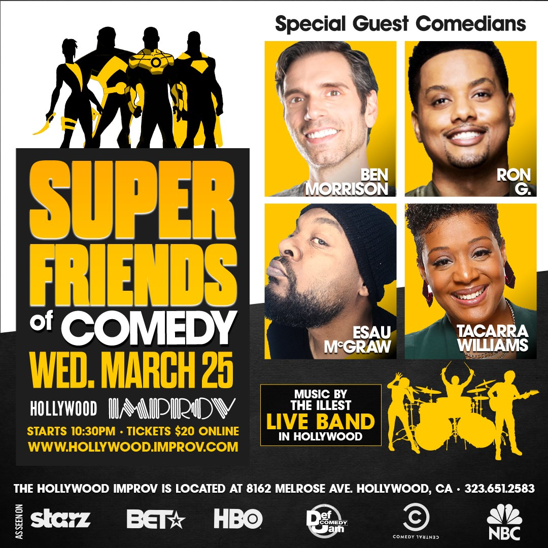 EVENT CANCELLED: The Super Friends of Comedy w/ Esau McGraw, Ron G, Tacarra Williams, Ben Morrison, and more!