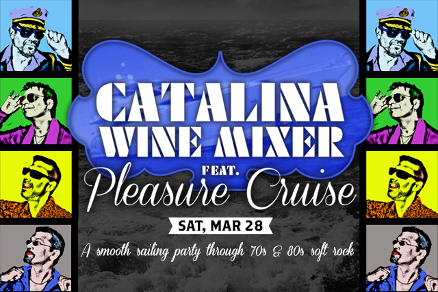 Catalina Wine Mixer ft. Pleasure Cruise