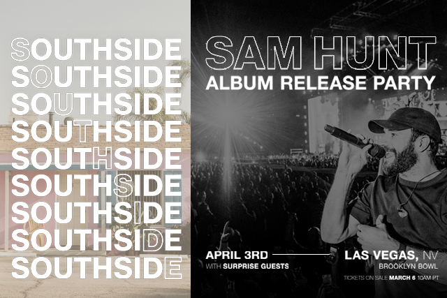 CANCELLED - Sam Hunt ‘SOUTHSIDE’ Album Release Party