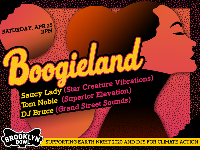 Boogieland with Saucy Lady, Tom Noble & DJ Bruce