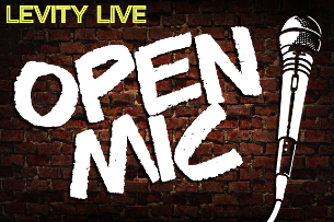 EVENT CANCELLED - Levity Live Open Mic