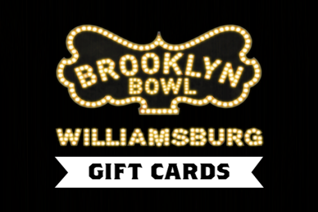 More Info for Brooklyn Bowl Gift Card