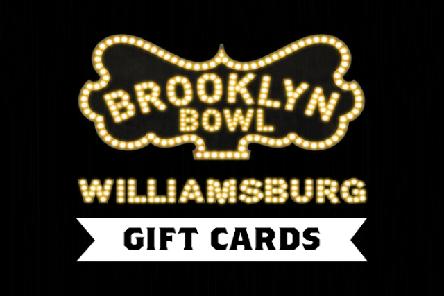 Brooklyn Bowl Physical Gift Card