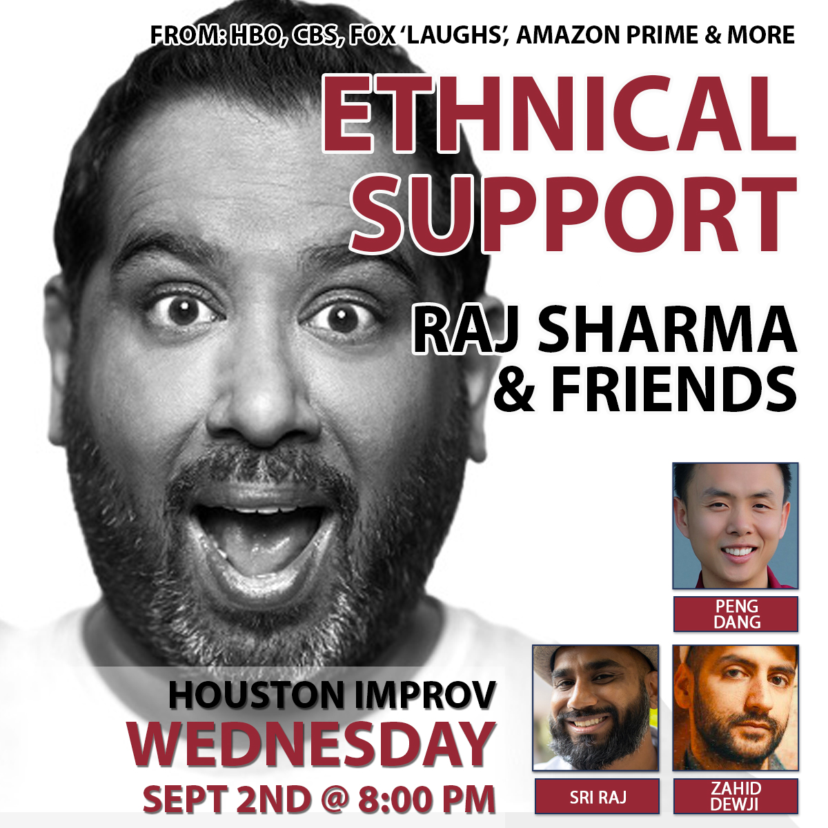 Ethnical Support with Raj Sharma & Friends at Houston Improv (10690775)