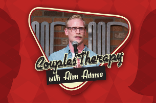 Couples Therapy w/ Alan Adams & Friends