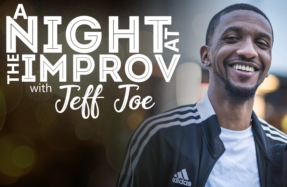 A Night at Improv with Jeff Joe